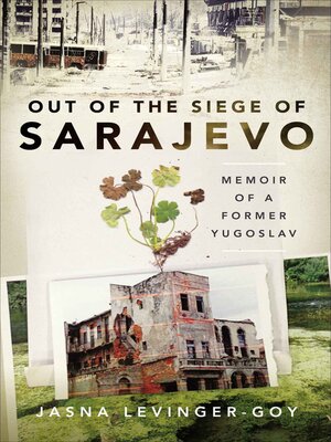 cover image of Out of the Siege of Sarajevo
